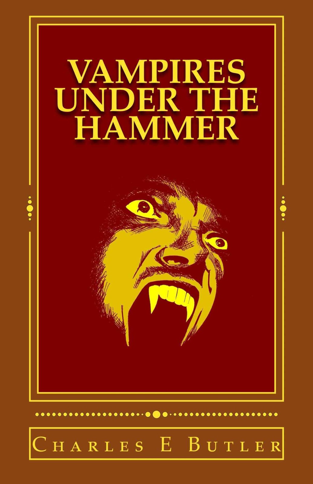 Vampires Under The Hammer Butler Charles E