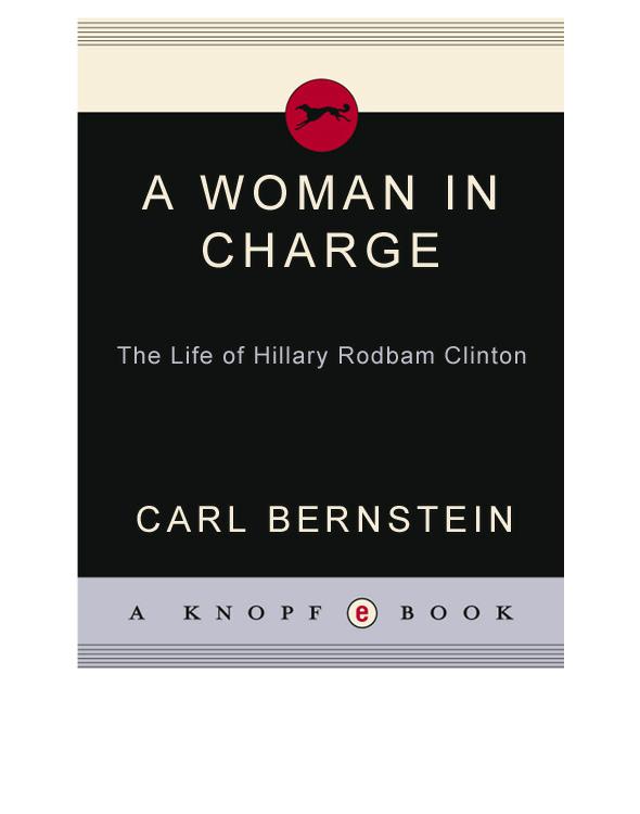 A Woman In Charge The Life Of Hillary Rodham Clinton Bernstein