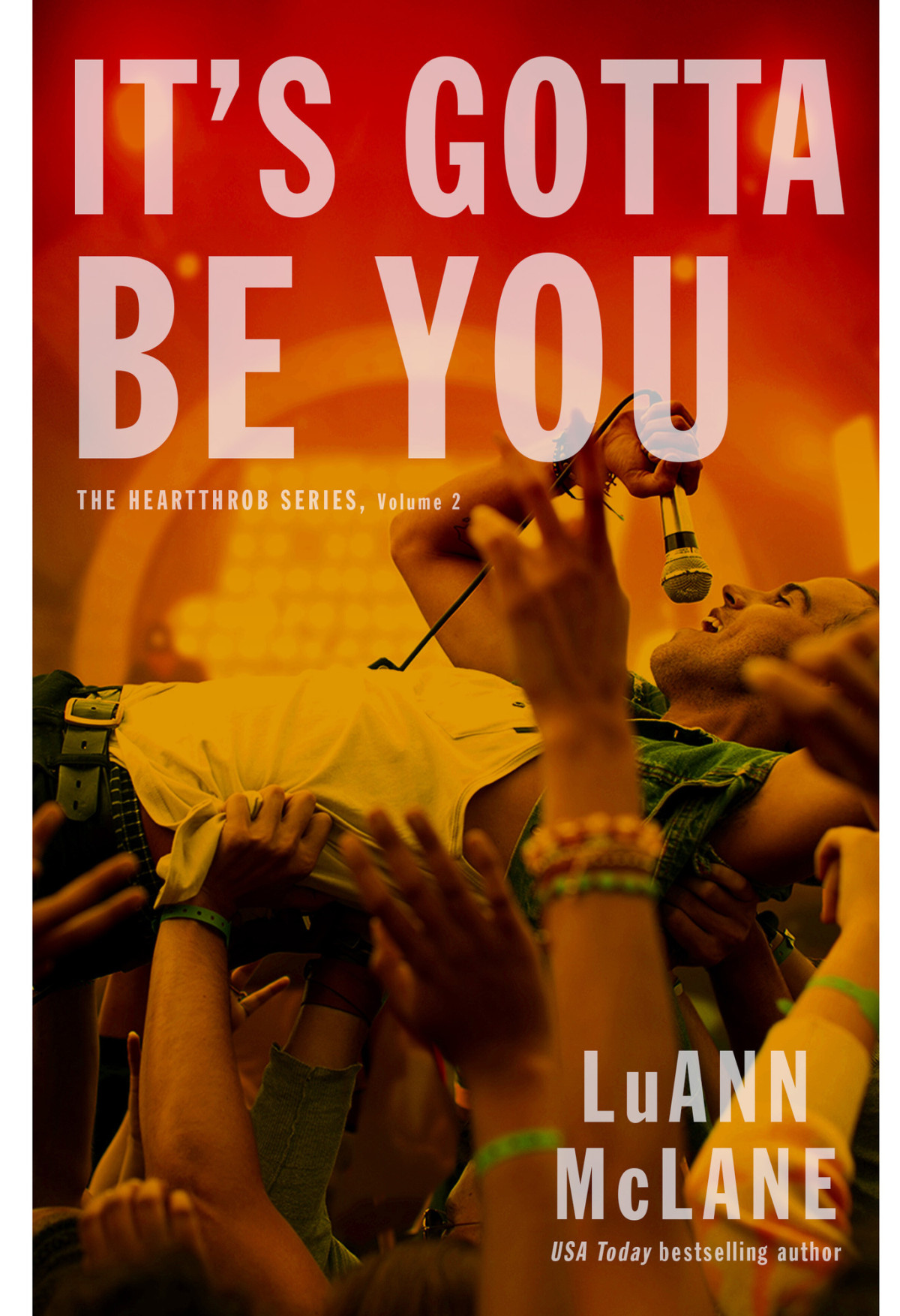 Heartthrob 02 Its Gotta Be You Mclane Luann