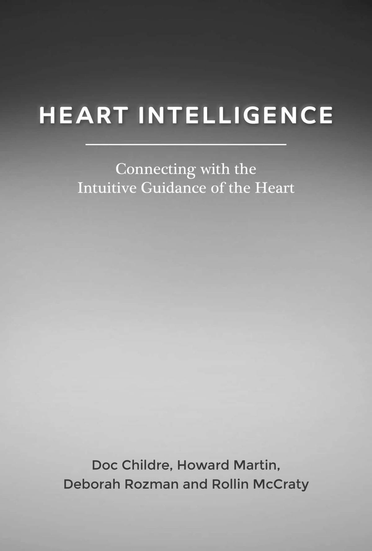 Heart Intelligence Doc Childre Howard Martin Deborah Rozman Phd