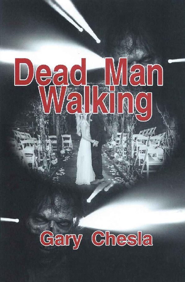 Dead Man Walking Chesla Gary