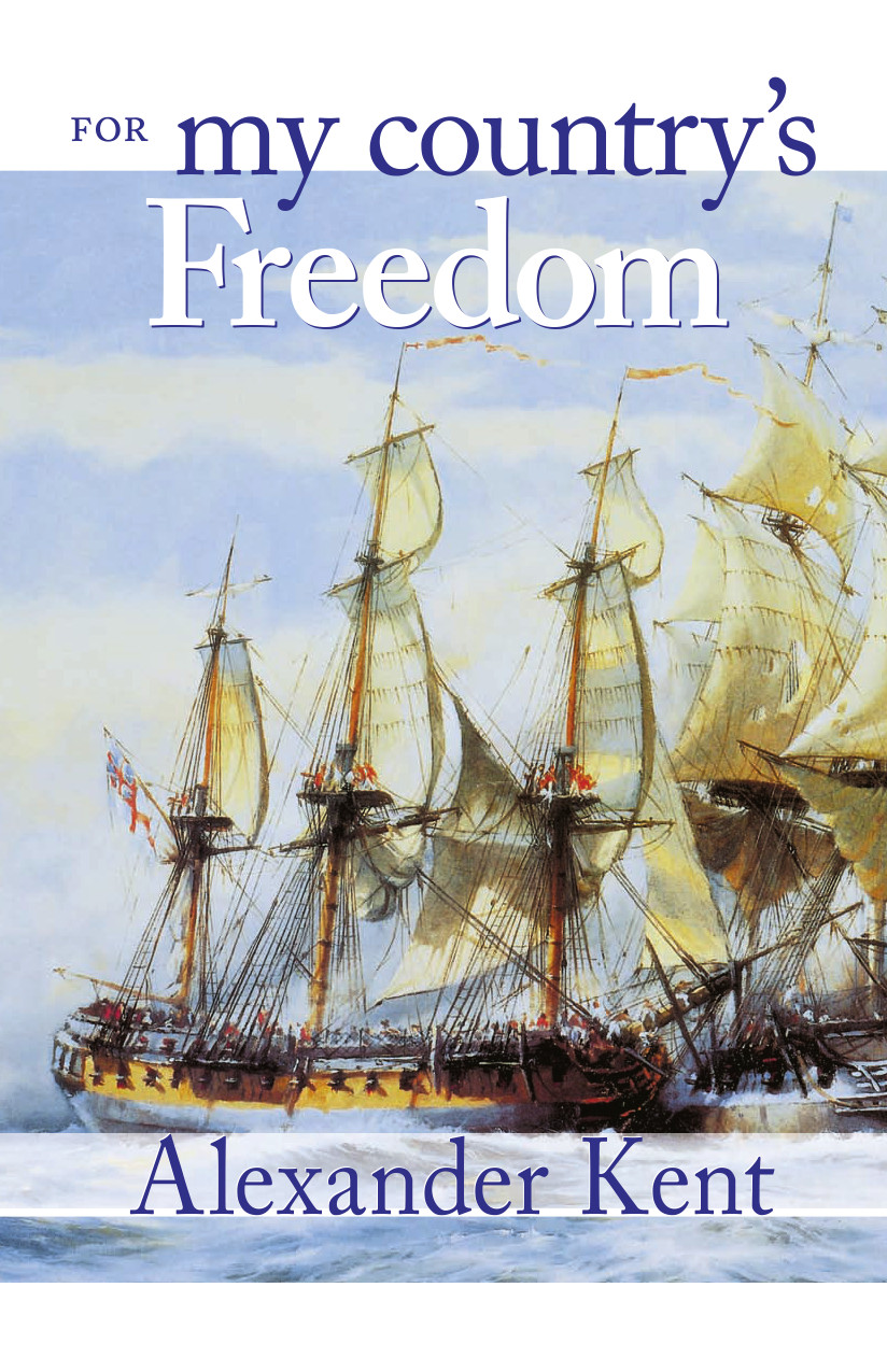 For My Countrys Freedom Alexander Kent