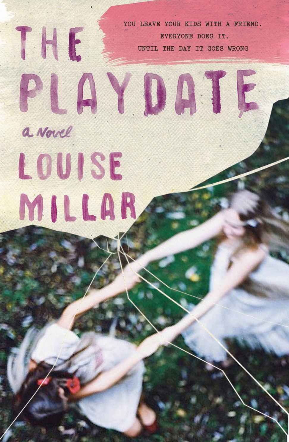 The Playdate A Novel Millar Louise
