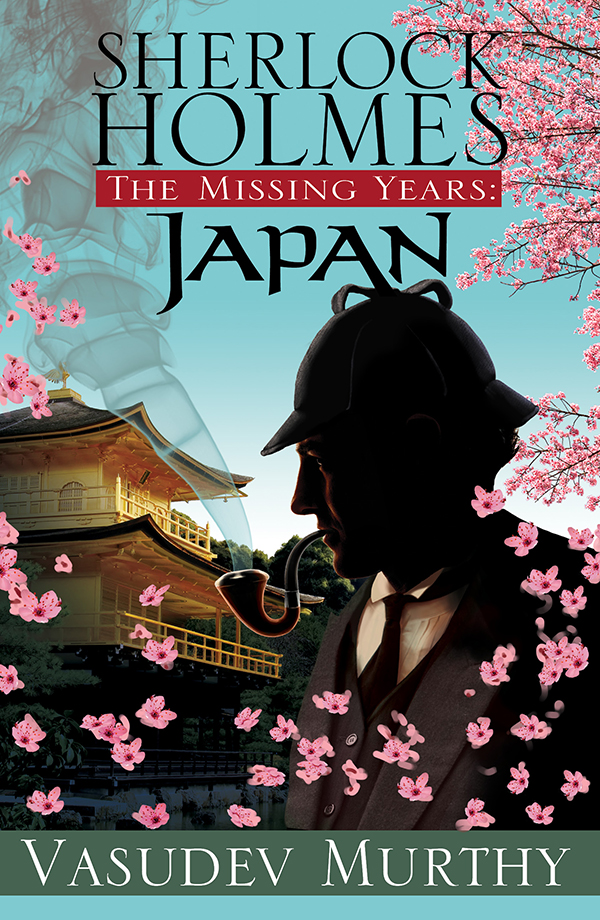 Sherlock Holmes The Missing Years 01 Japan Murthy Vasudev