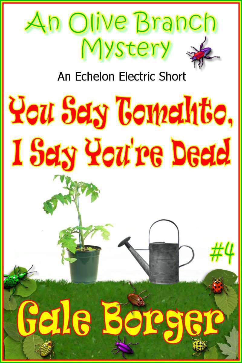Olive Branch Mystery 04 You Say Tomahto And I Say Youre Dead Borger