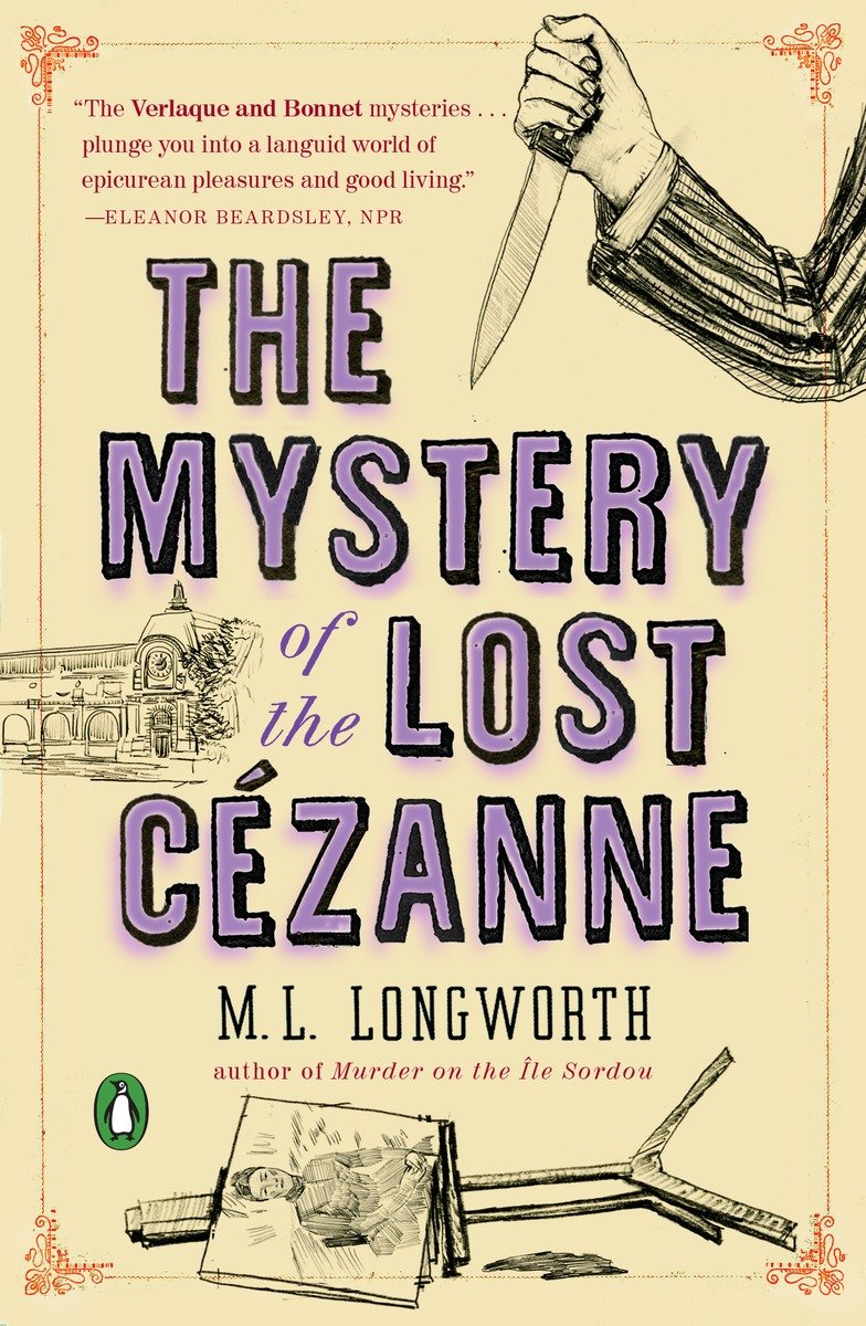 Verlaque And Bonnet 05 The Mystery Of The Lost Cezanne Longworth