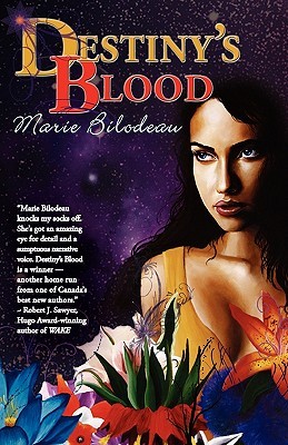 Destinys Blood Bilodeau Marie