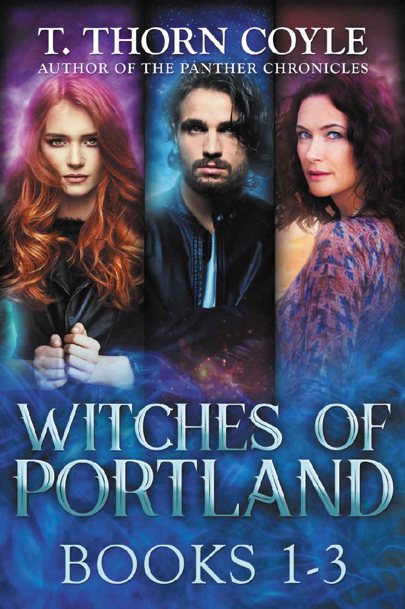 The Witches Of Portland 00 Portland Books 13 Coyle T Thorn
