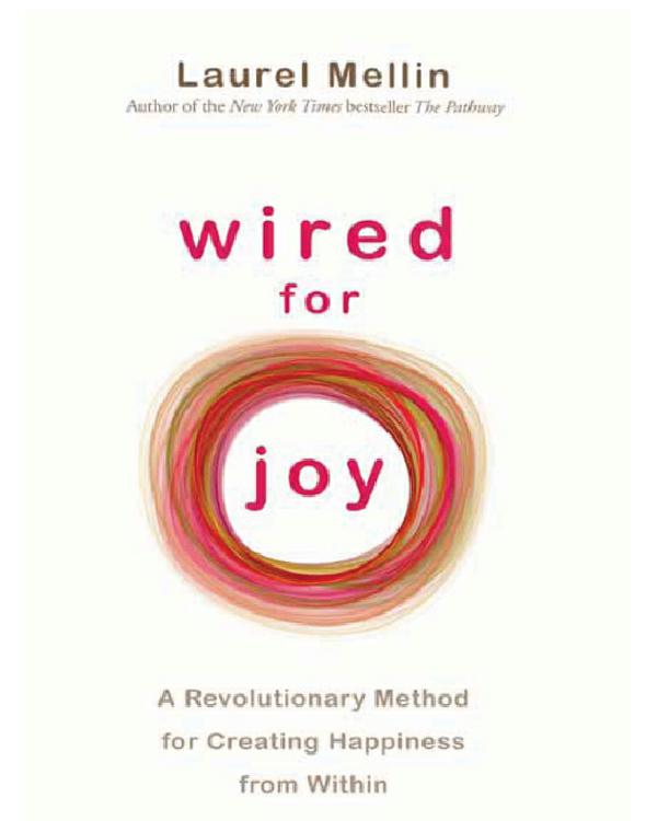 Wired For Joy Laurel Mellin