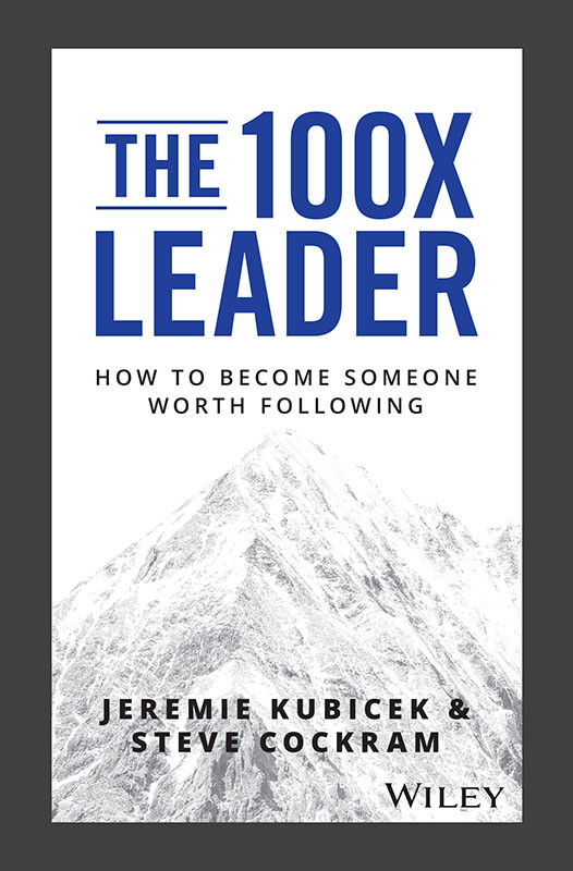 The 100x Leader Kubicek Jeremie Cockram Steve