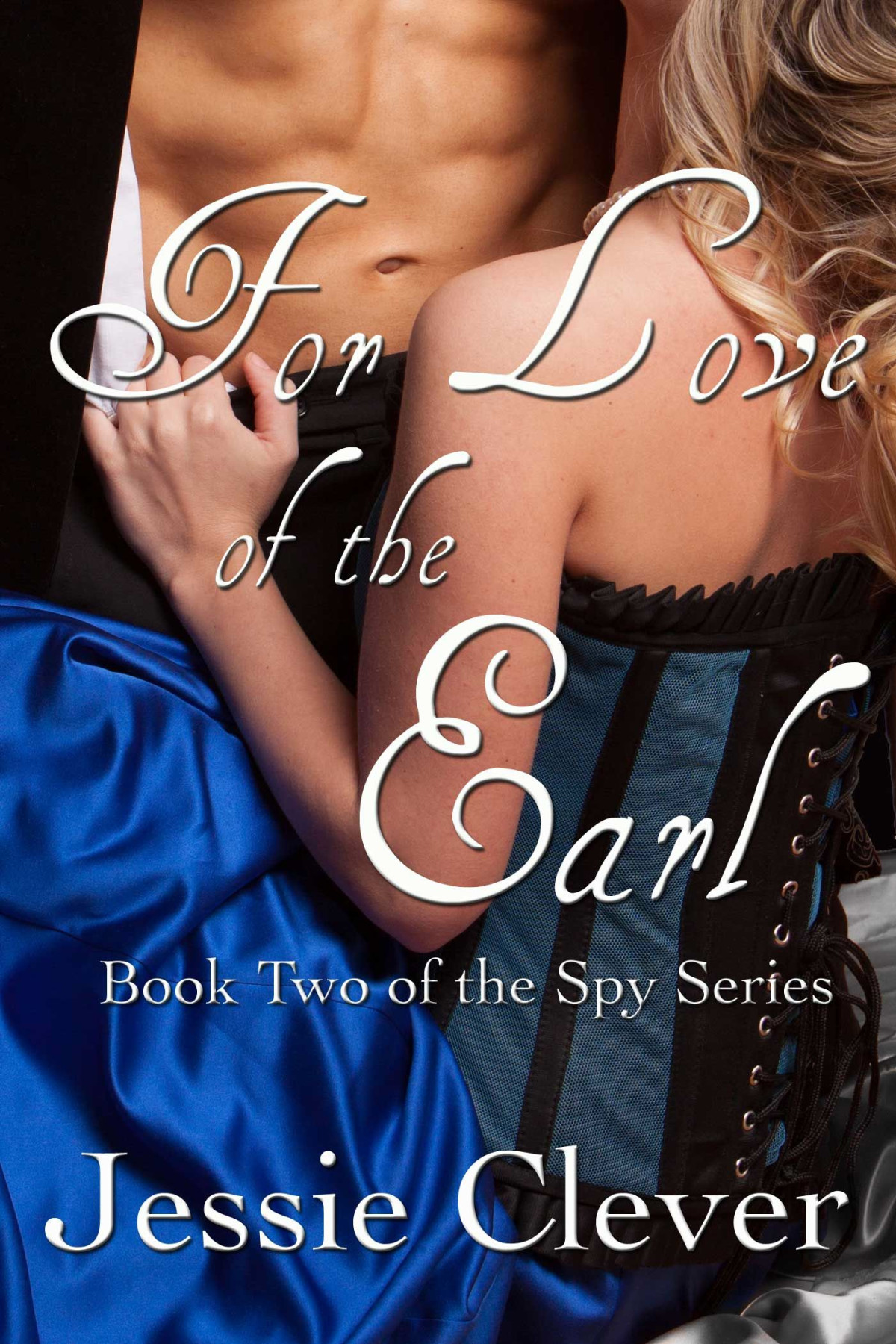 Spy Series 02 For Love Of The Earl Clever Jessie