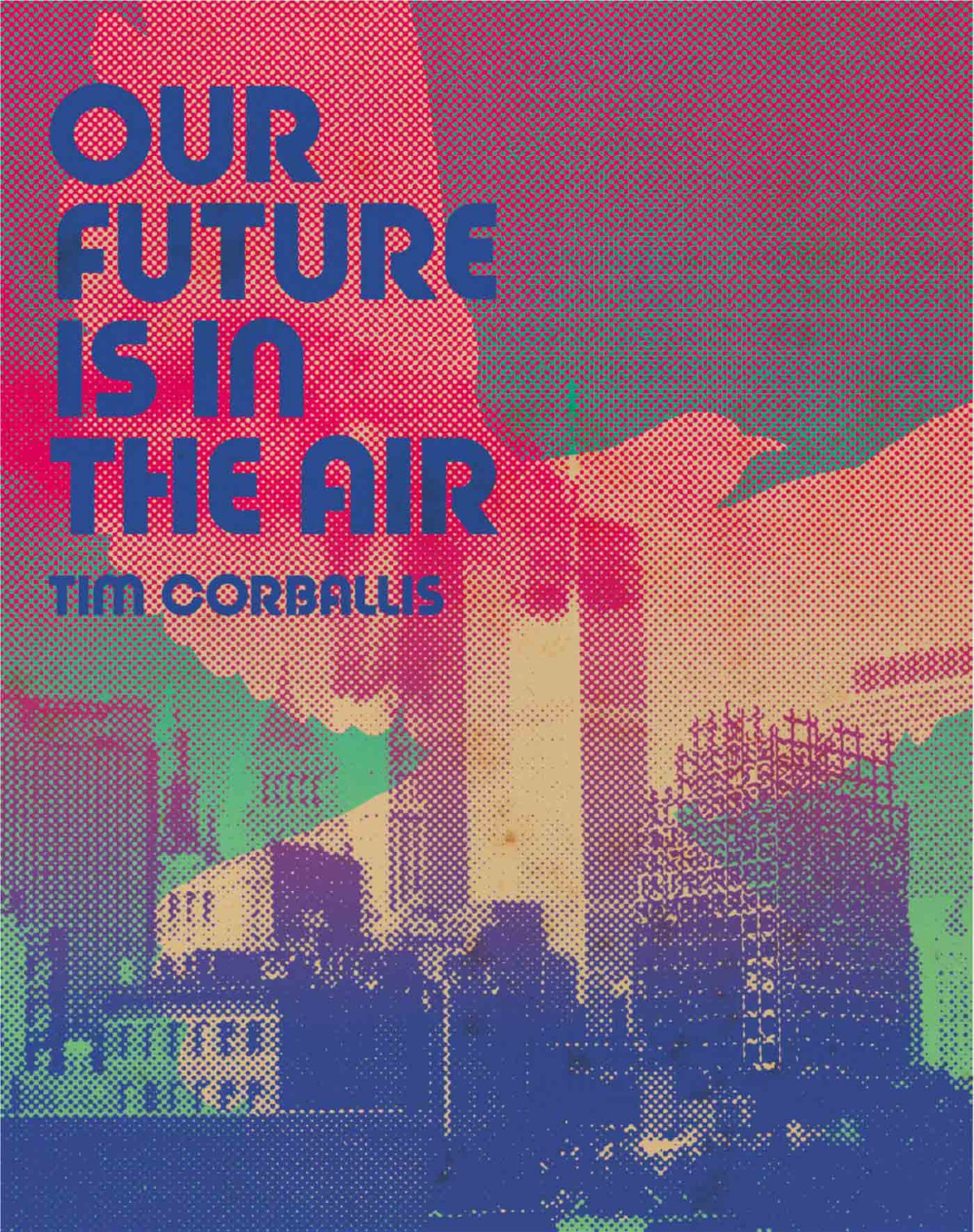 Our Future Is In The Air Corballis Tim