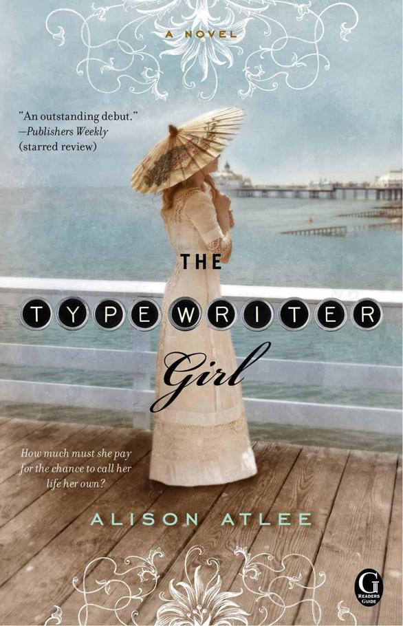 The Typewriter Girl Atlee Alison