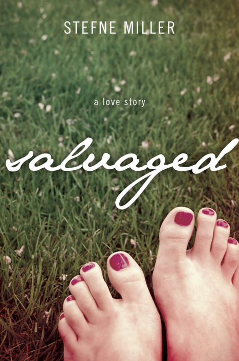 Salvaged 01 Salvaged A Love Story Miller Stefne