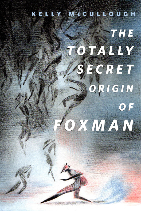 The Totally Secret Origin Of Foxman Mccullough Kelly