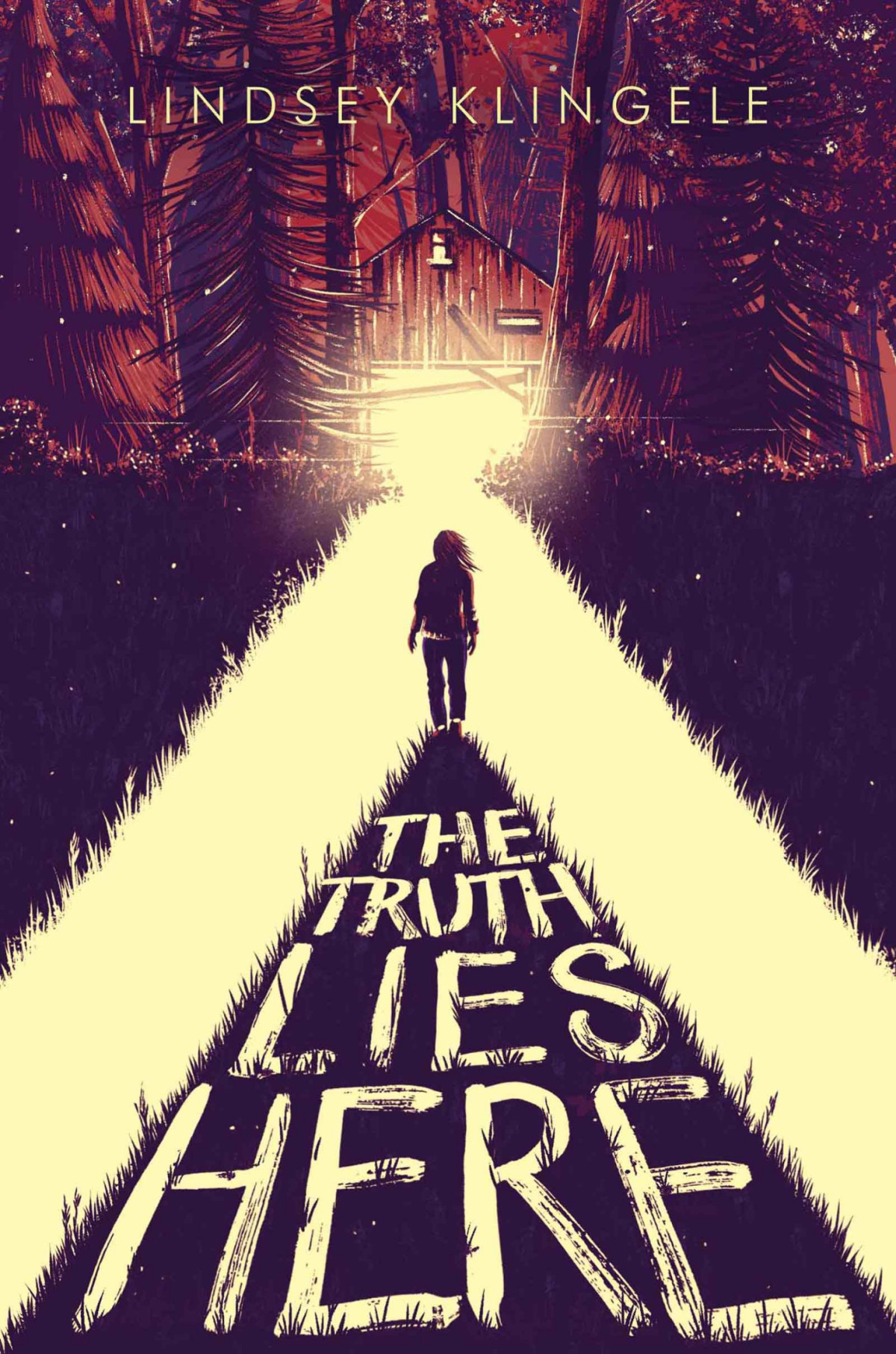 The Truth Lies Here Lindsey Klingele