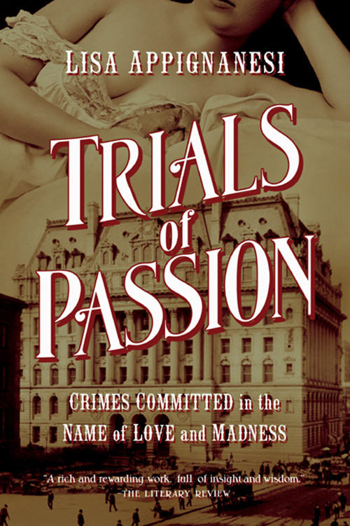 Trials Of Passion Appignanesi Lisa