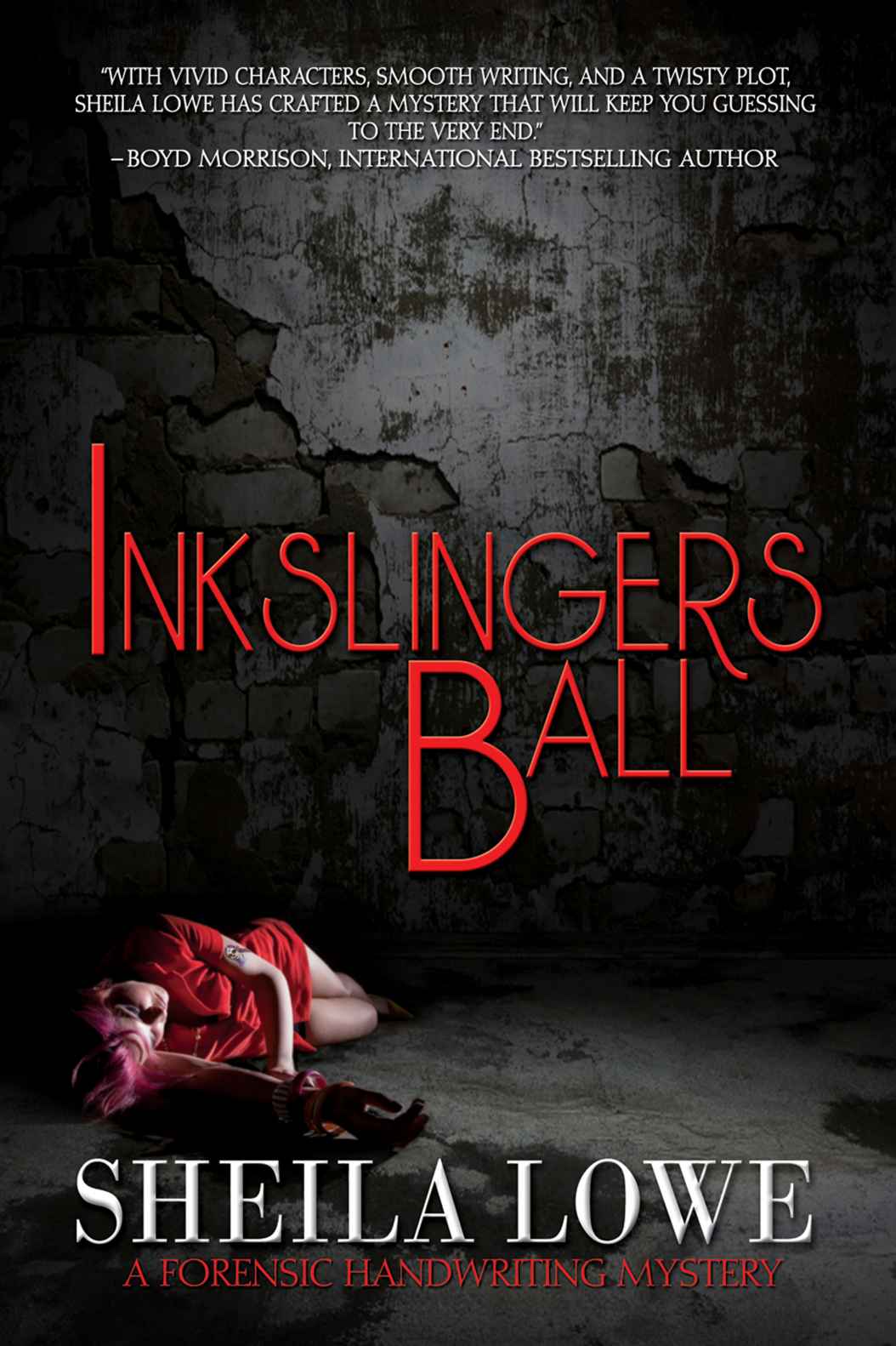 Forensic Handwriting Mystery 06 Inkslingers Ball Lowe Sheila