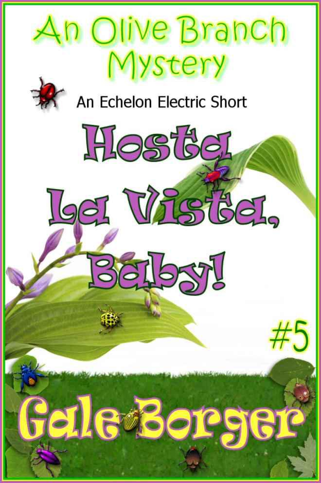 Olive Branch Mystery 05 Hosta La Vista Baby Borger Gale