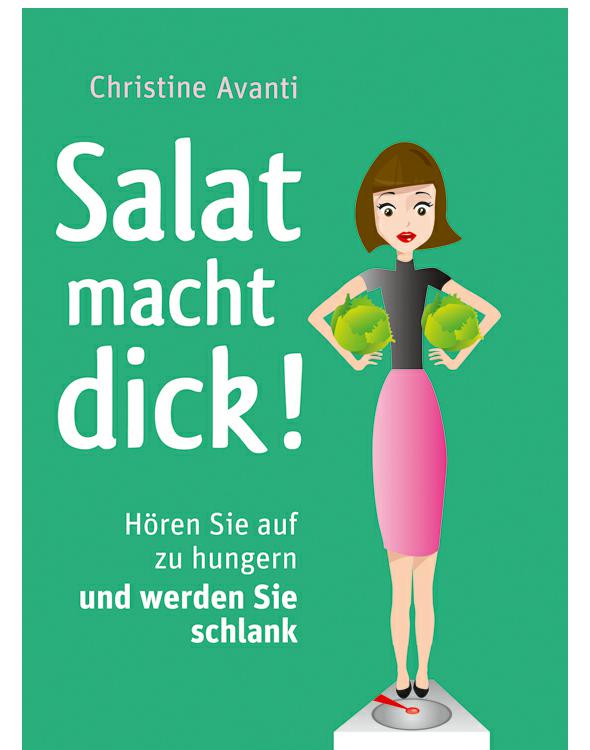 Salat Macht Dick Hren Sie Auf Zu Hungern Und Werden Sie Schlank Avantis