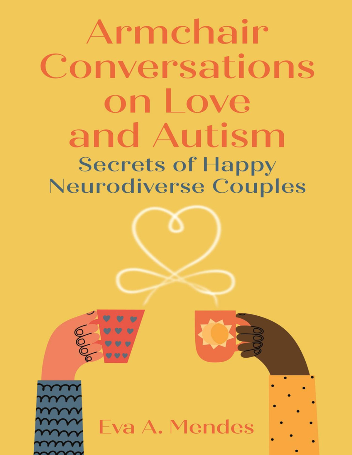 Armchair Conversations On Love And Autism Eva A Mendes
