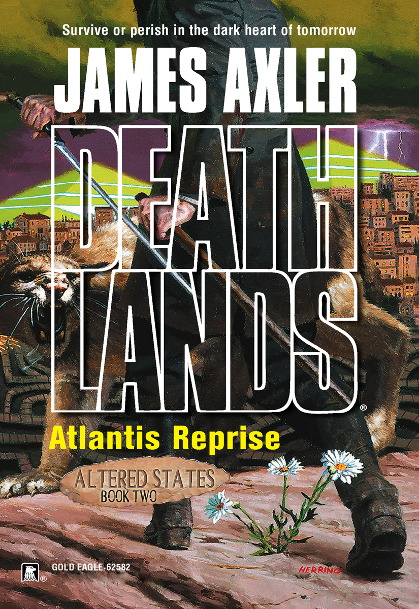Deathlands 72 Altered States 02 Atlantis Reprise Axler