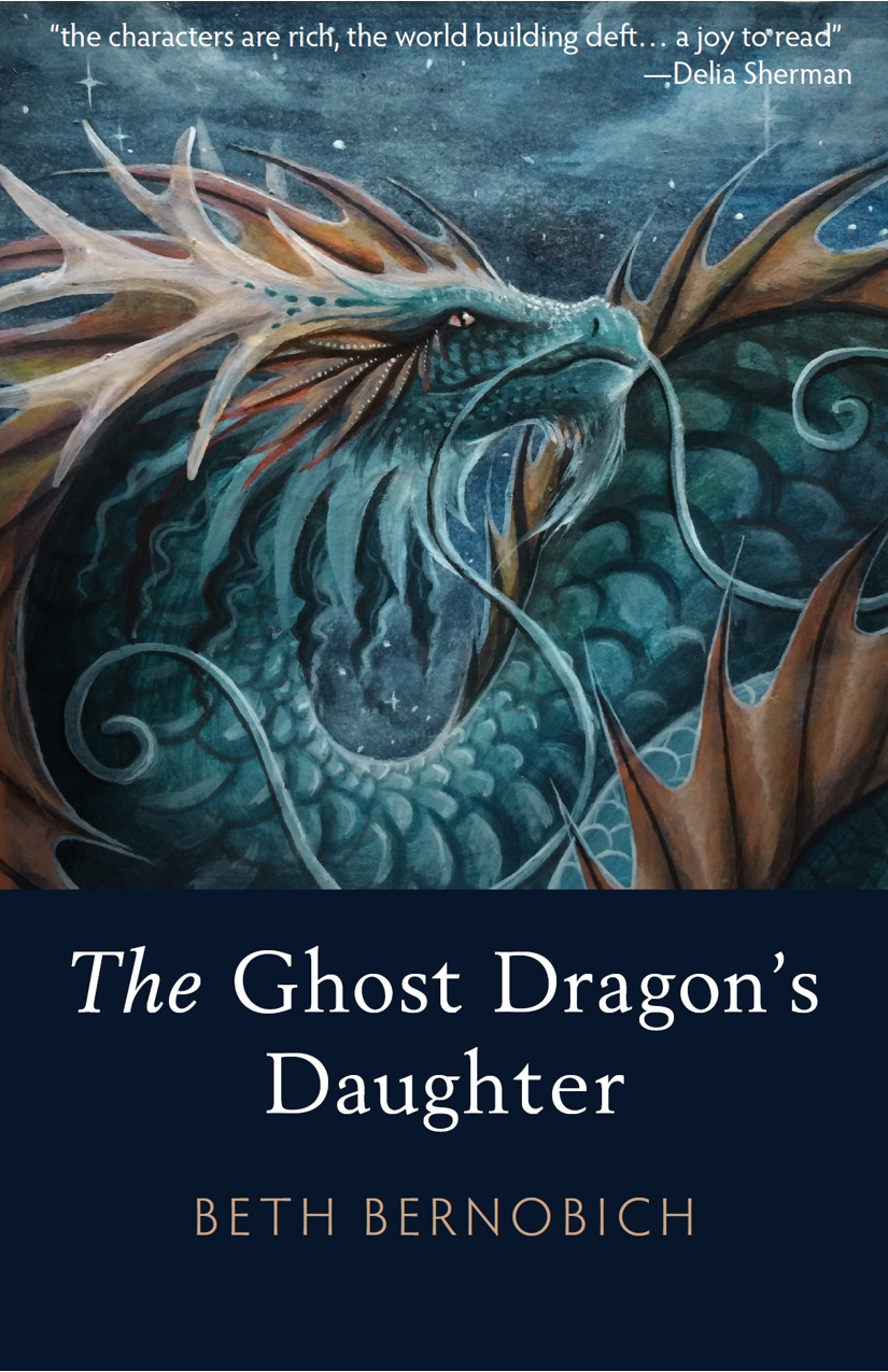 The Ghost Dragons Daughter Bernobich Beth