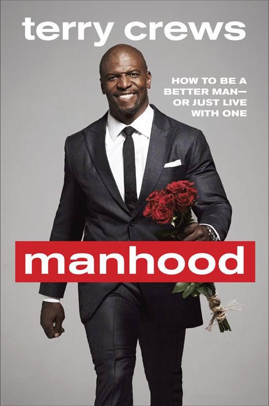 Manhood How To Be A Better Manor Just Live With One Crews