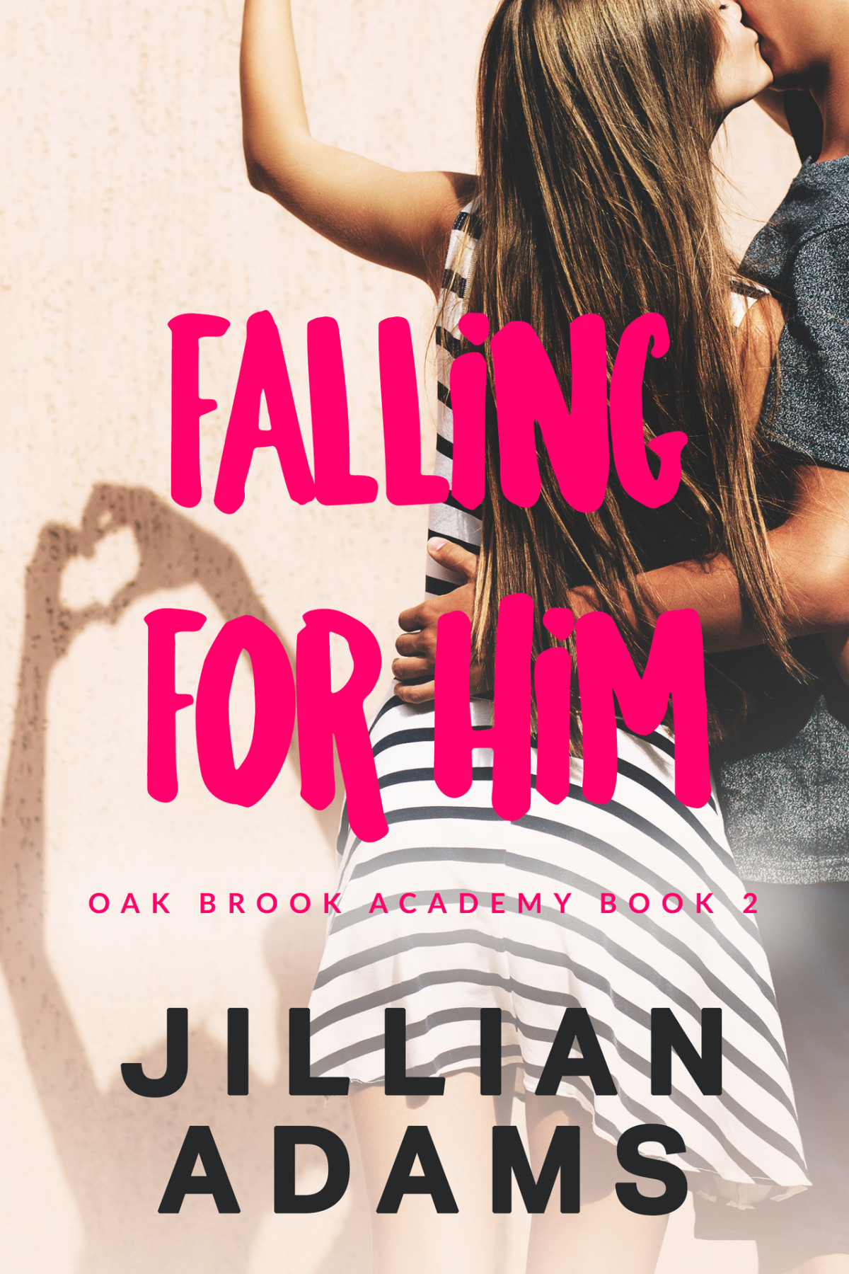Oak Brook Academy 02 Falling For Him Adams Jillian