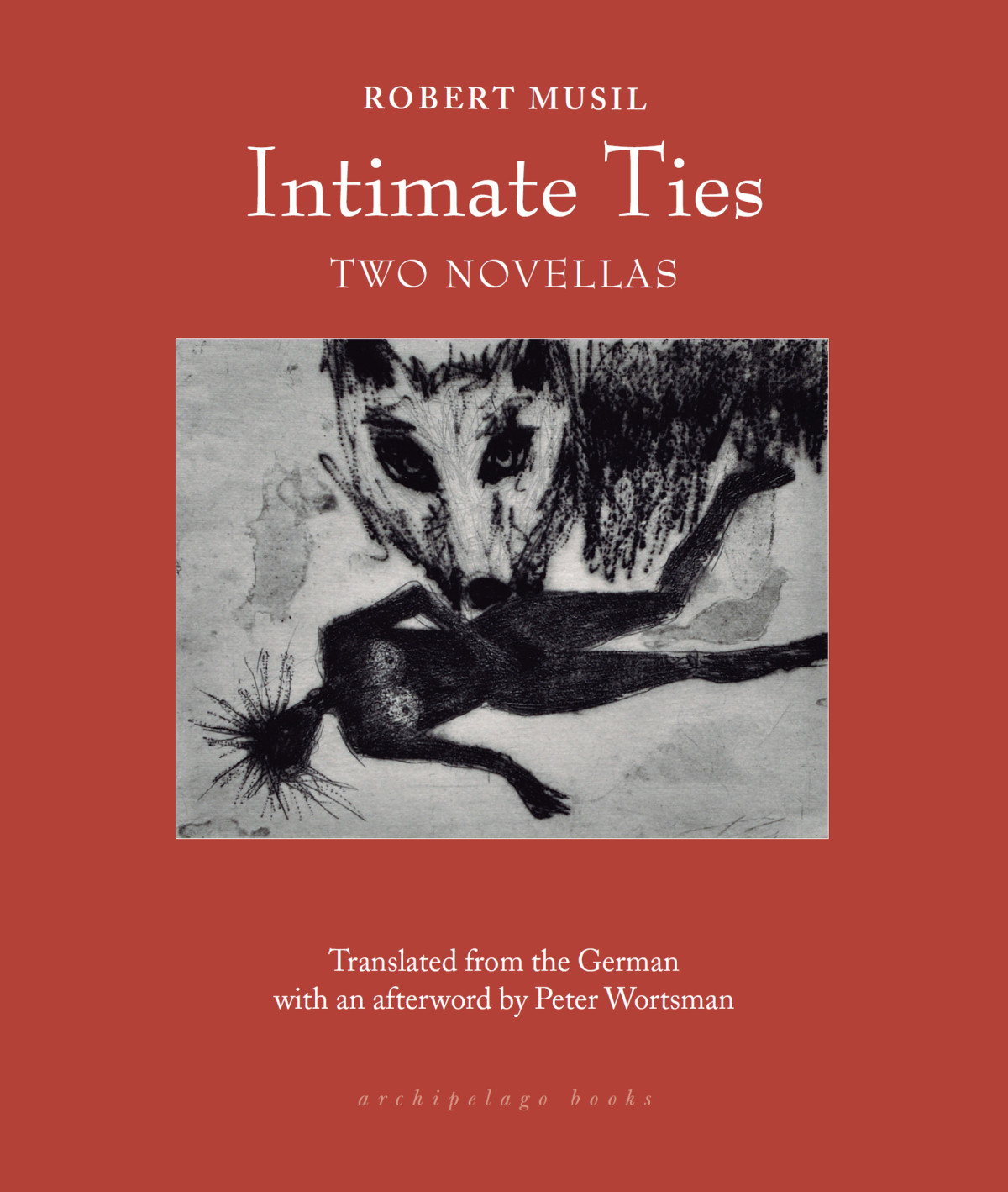 Intimate Ties Two Novellas Musil Robert