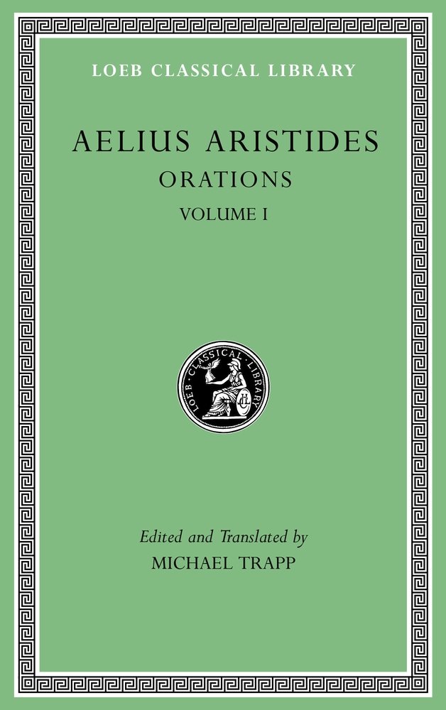 Orations Volume I Aelius Aristides
