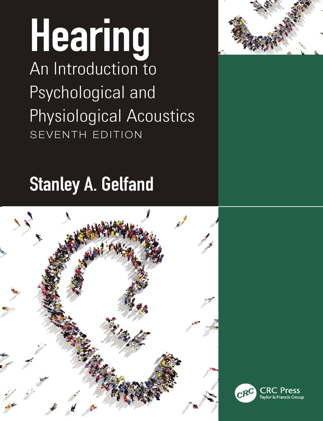 Hearing An Introduction To Psychological And Physiological Acoustics 7th Edition 7th Stanley A Gelfand