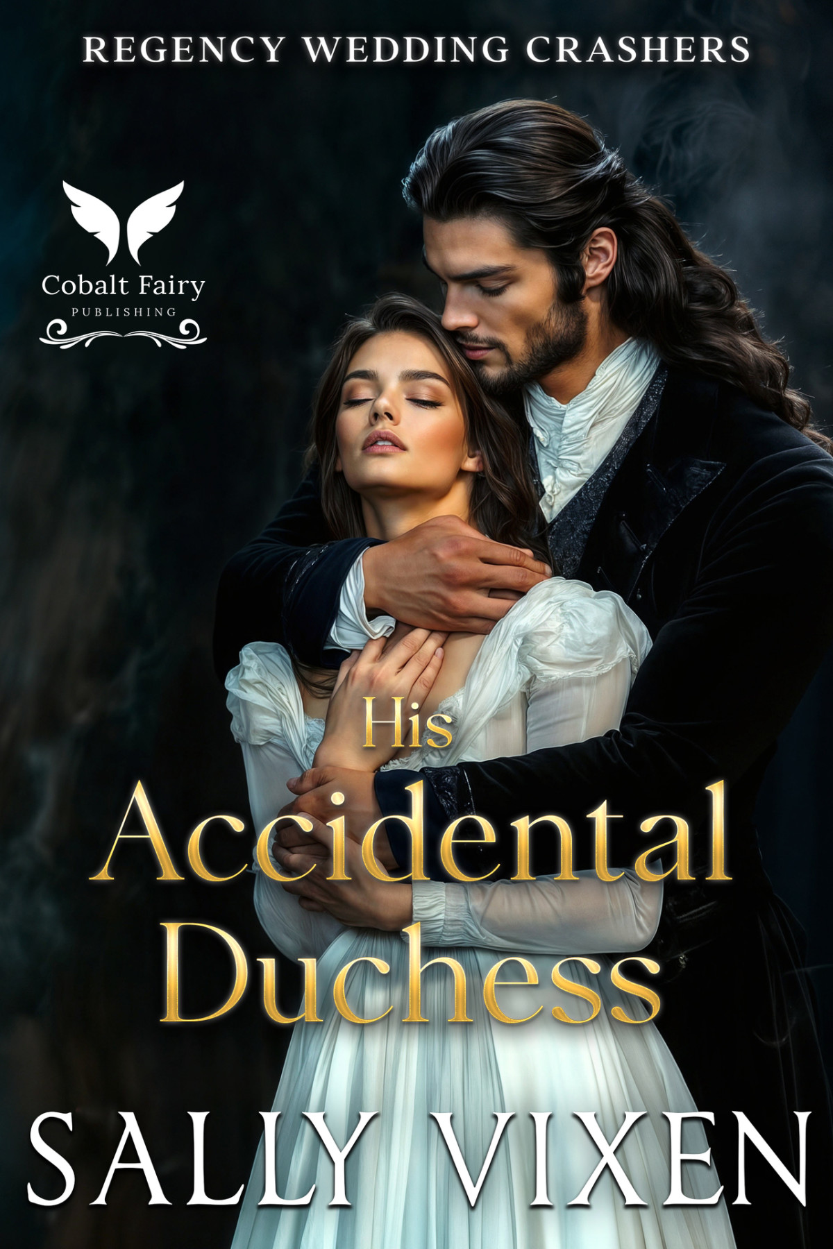 His Accidental Duchess A Historical Regency Romance Novel Sally Vixen