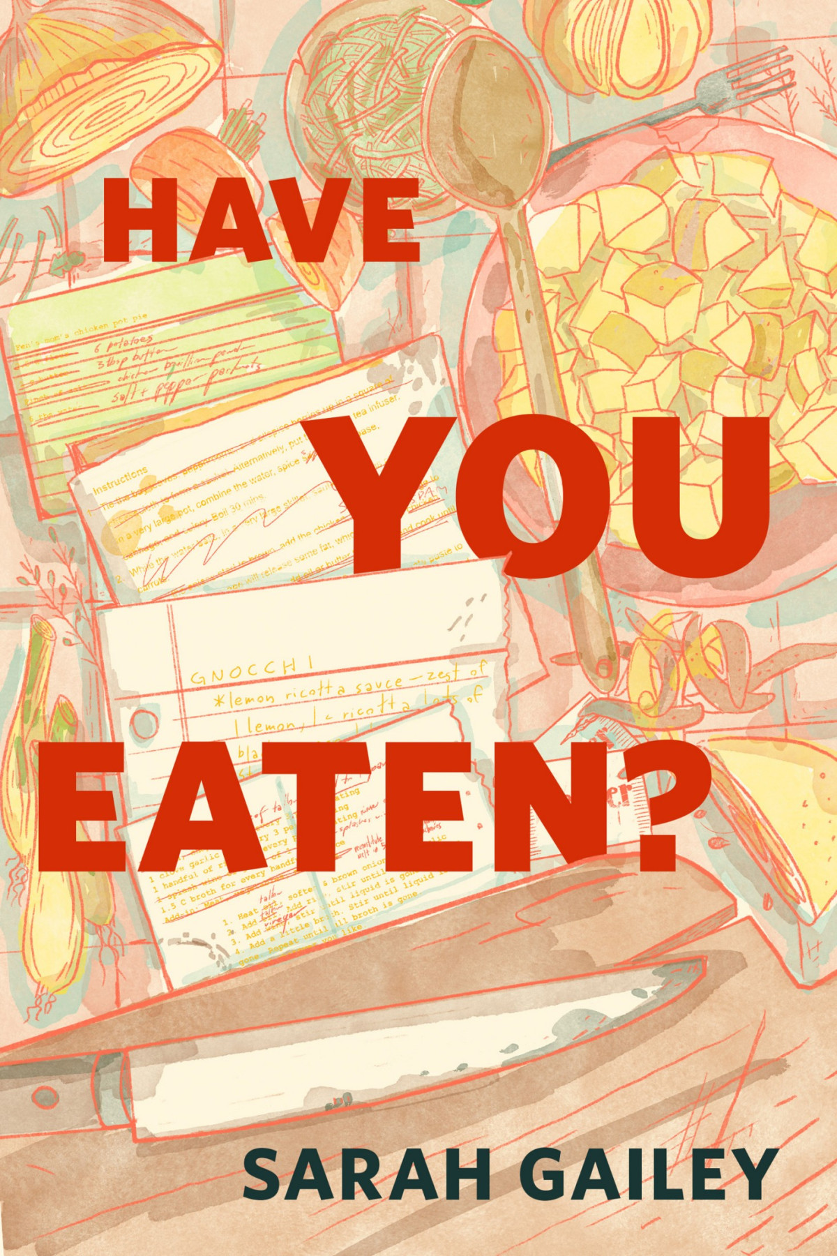 Have You Eaten 1st Edition Sarah Gailey
