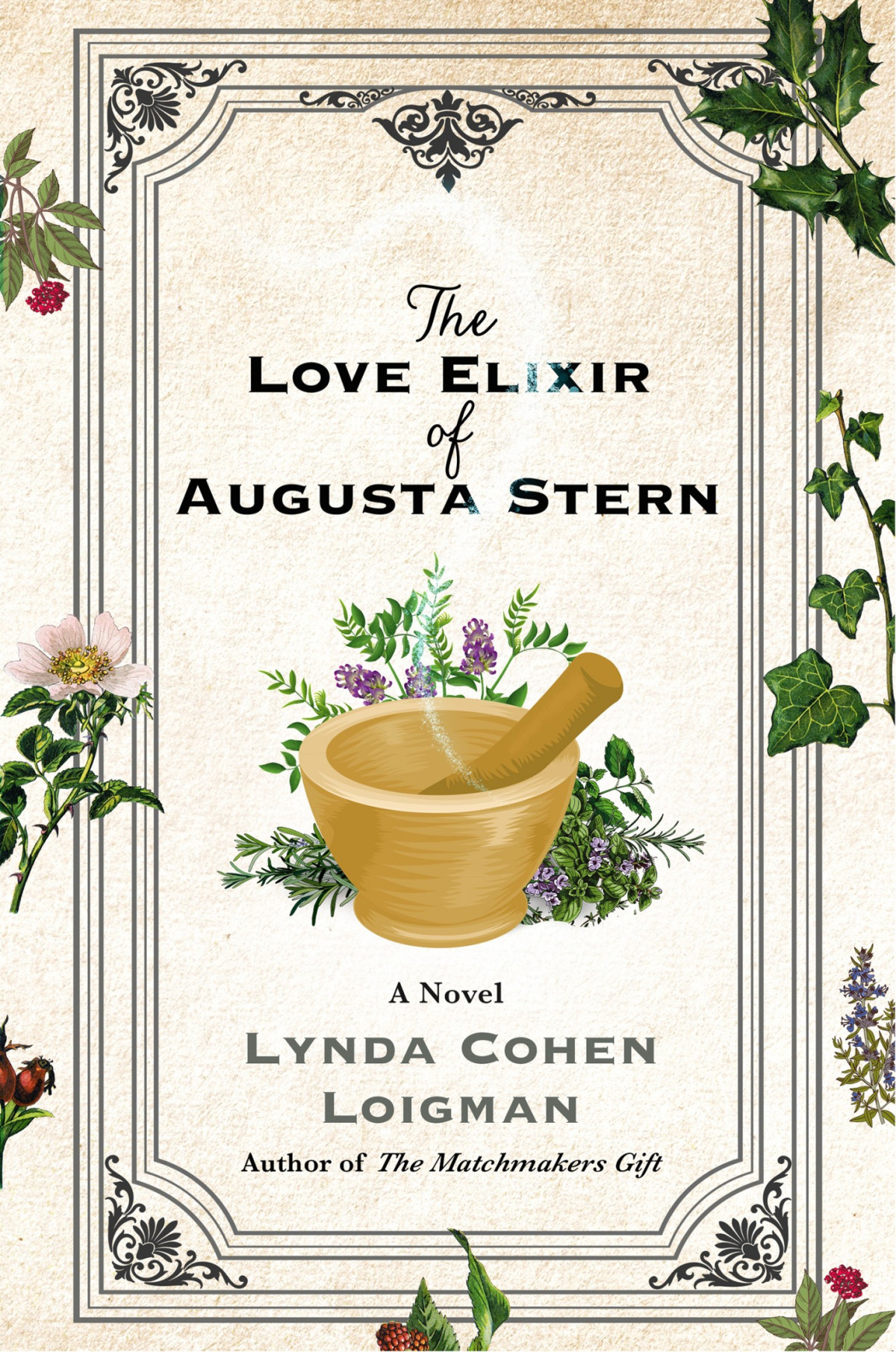 The Love Elixir Of Augusta Stern Lynda Cohen Loigman