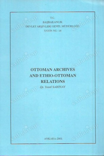 Ottoman Archives And Ethioottoman Relations Yusuf Sarnay