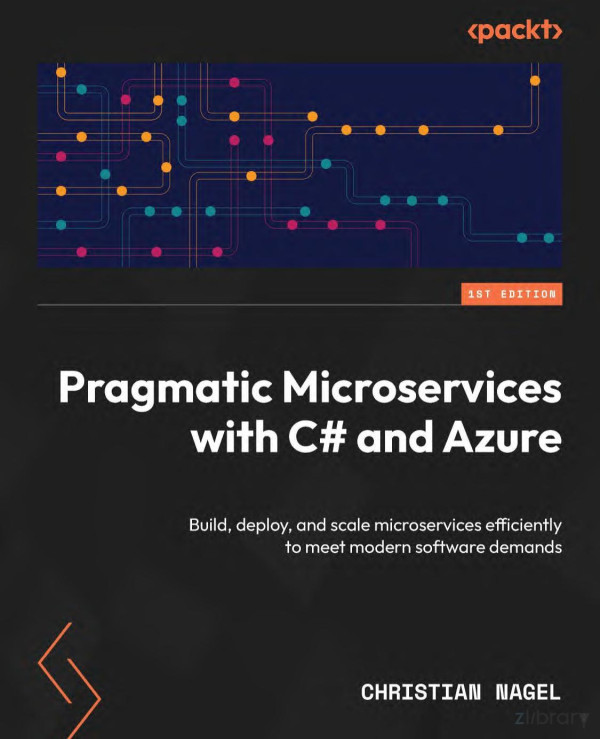 Pragmatic Microservices With C And Azure Christian Nagel