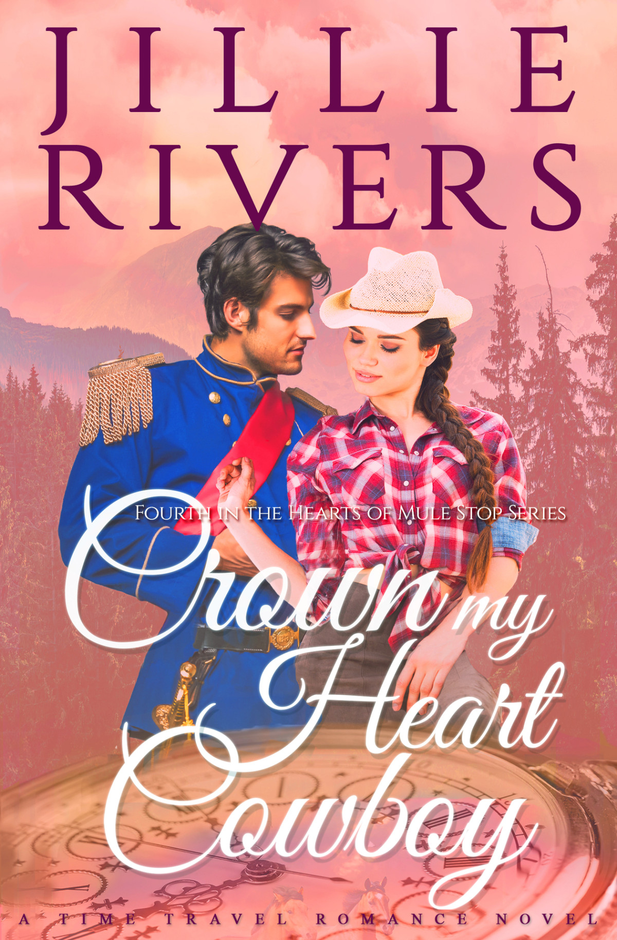 Crown My Heart Cowboy A Time Travel Romance Novel Jillie Rivers