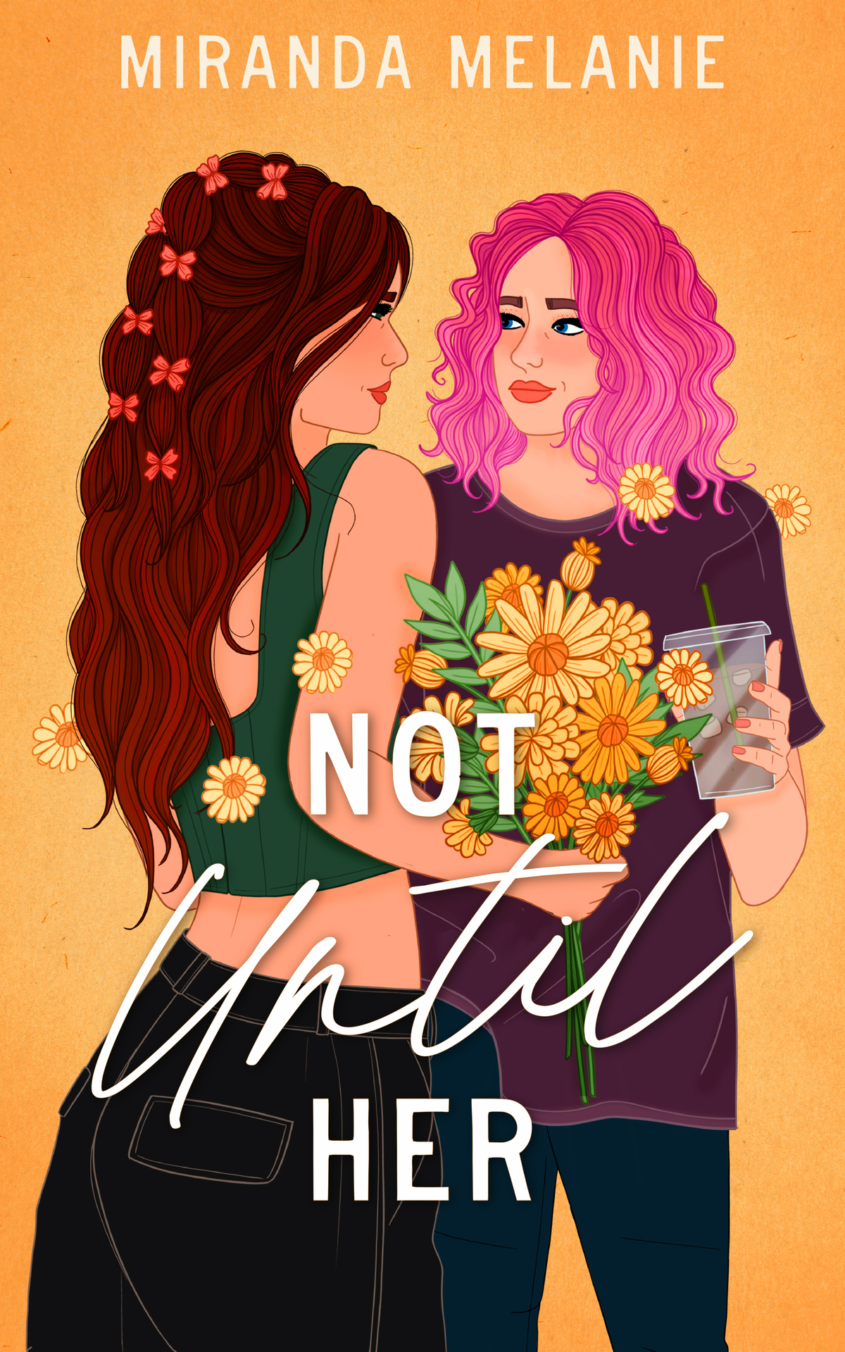 Not Until Her Miranda Melanie
