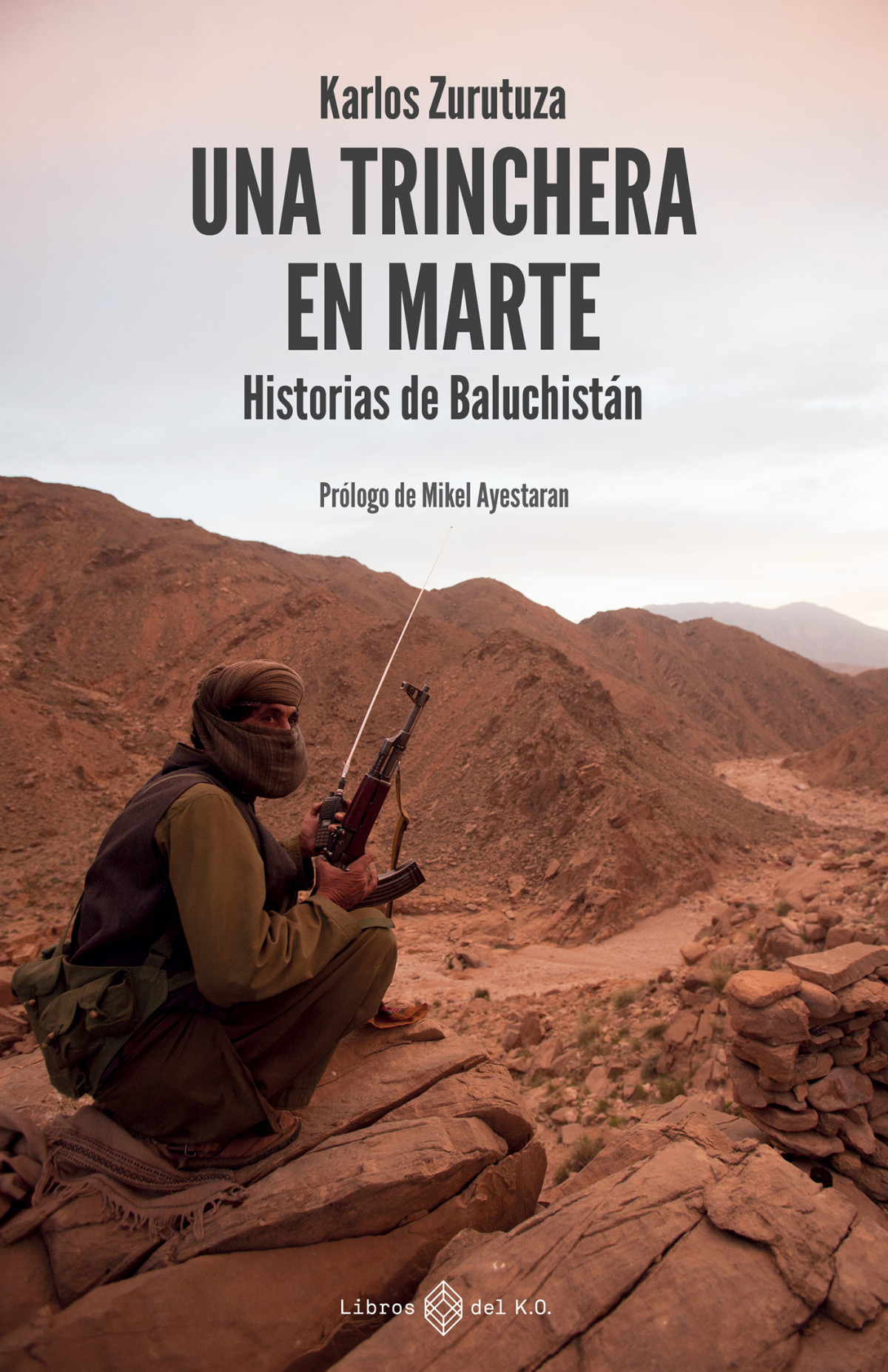 Una Trinchera En Marte Karlos Zurutuza
