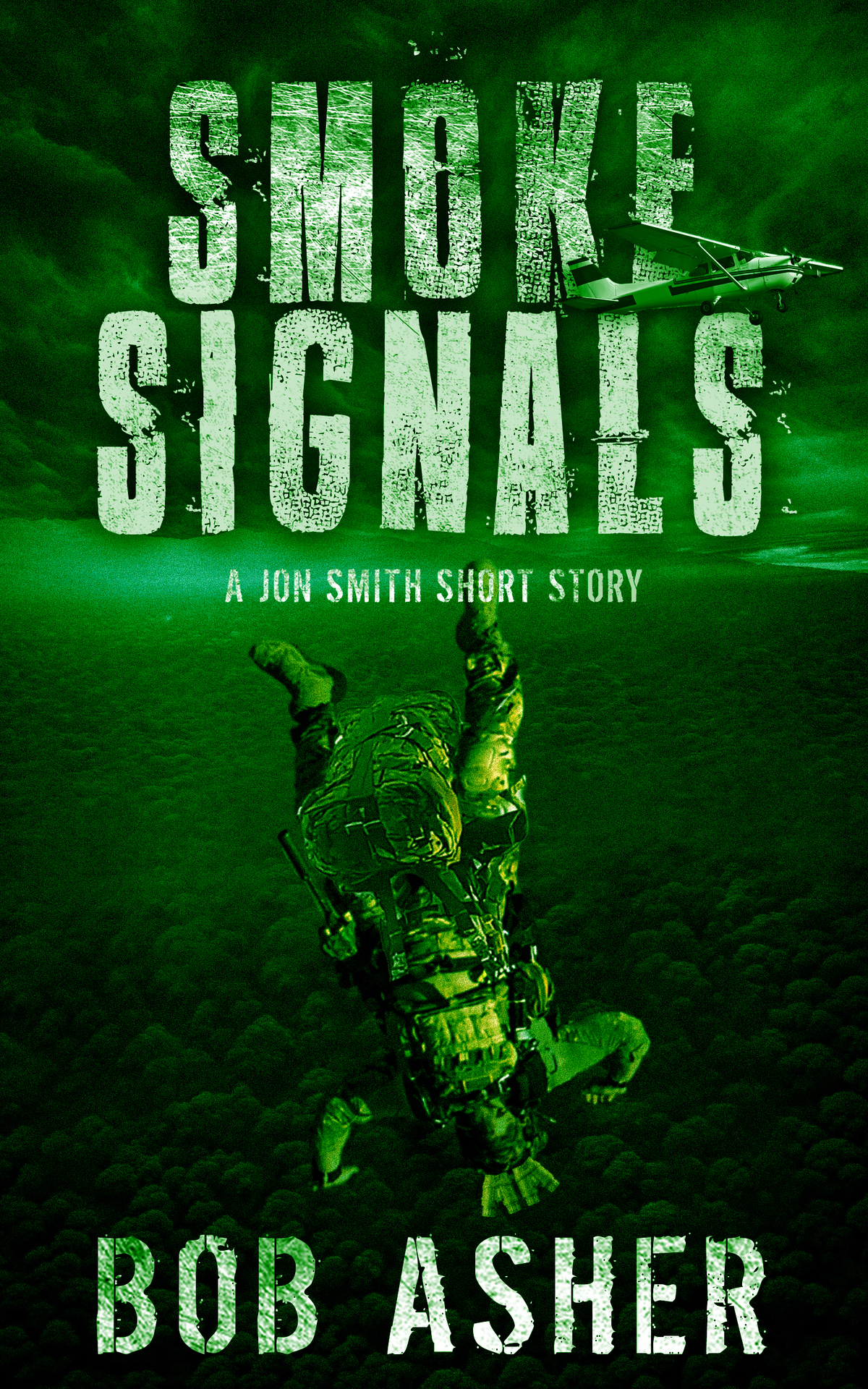Smoke Signals A Jon Smith Short Story A Jon Smith Novel Bob Asher