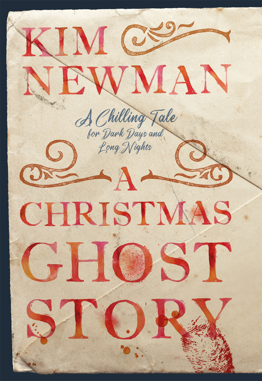 A Christmas Ghost Story 1st Edition Kim Newman