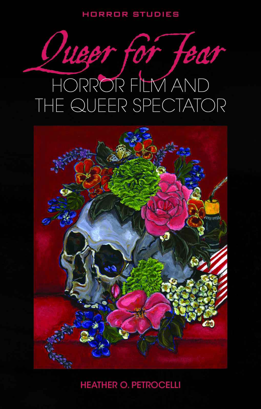 Queer For Fear 1st Edition Heather Oriana Petrocelli