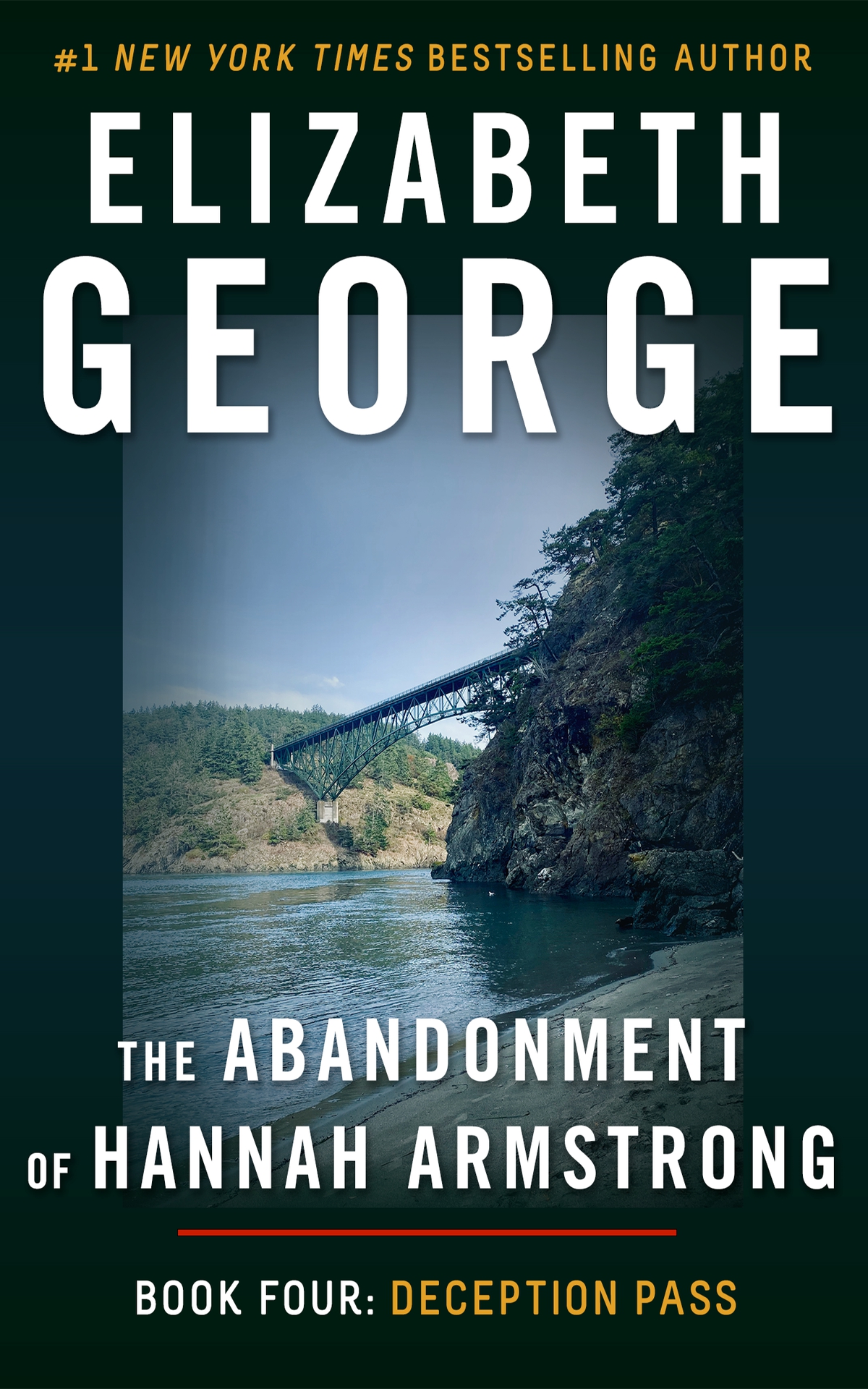 Deception Pass The Abandonment Of Hannah Armstrong Book 4 Elizabeth George