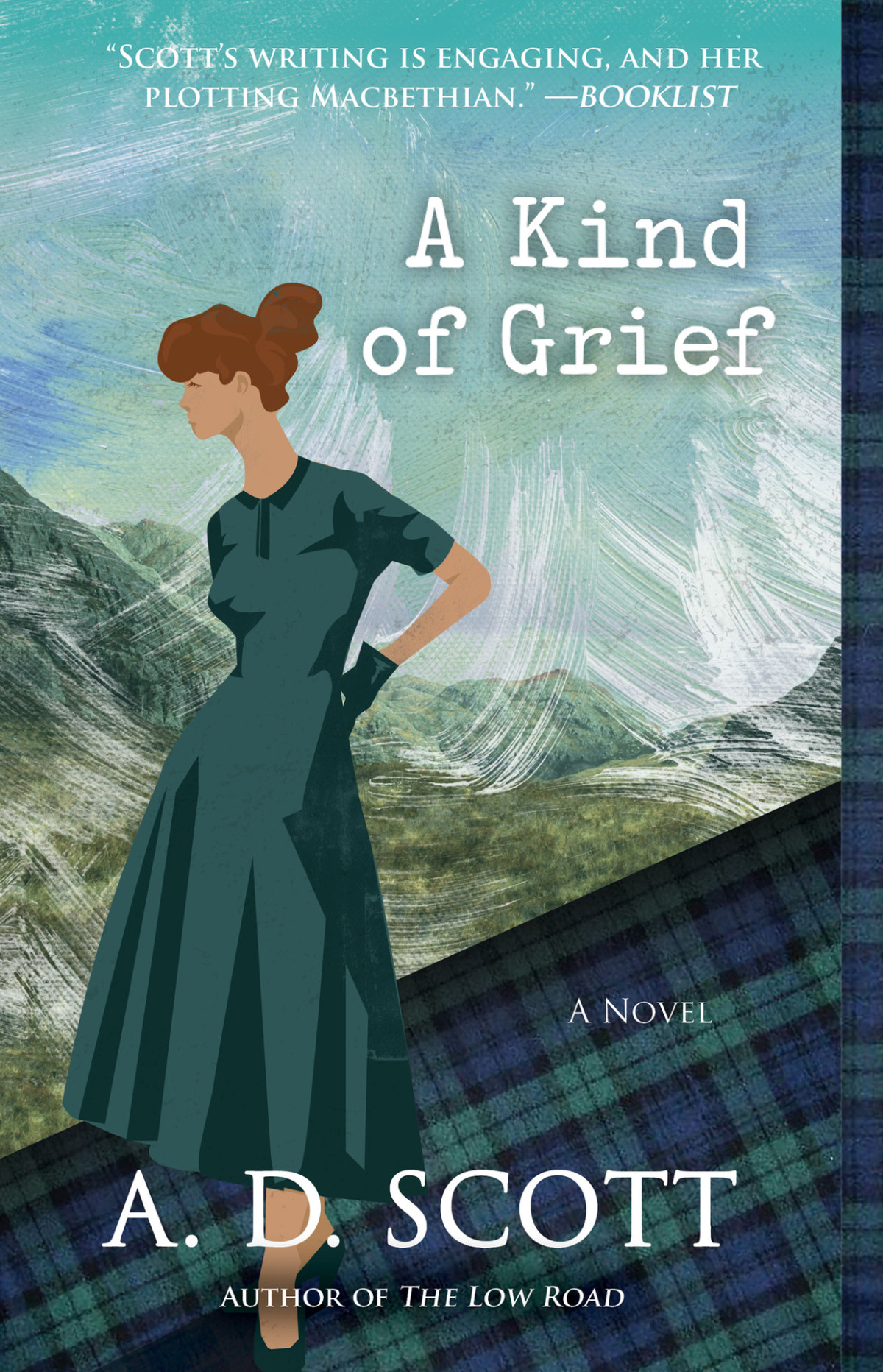 A Kind Of Grief A Novel The Highland Gazette Mystery Series Book 6 A D Scott