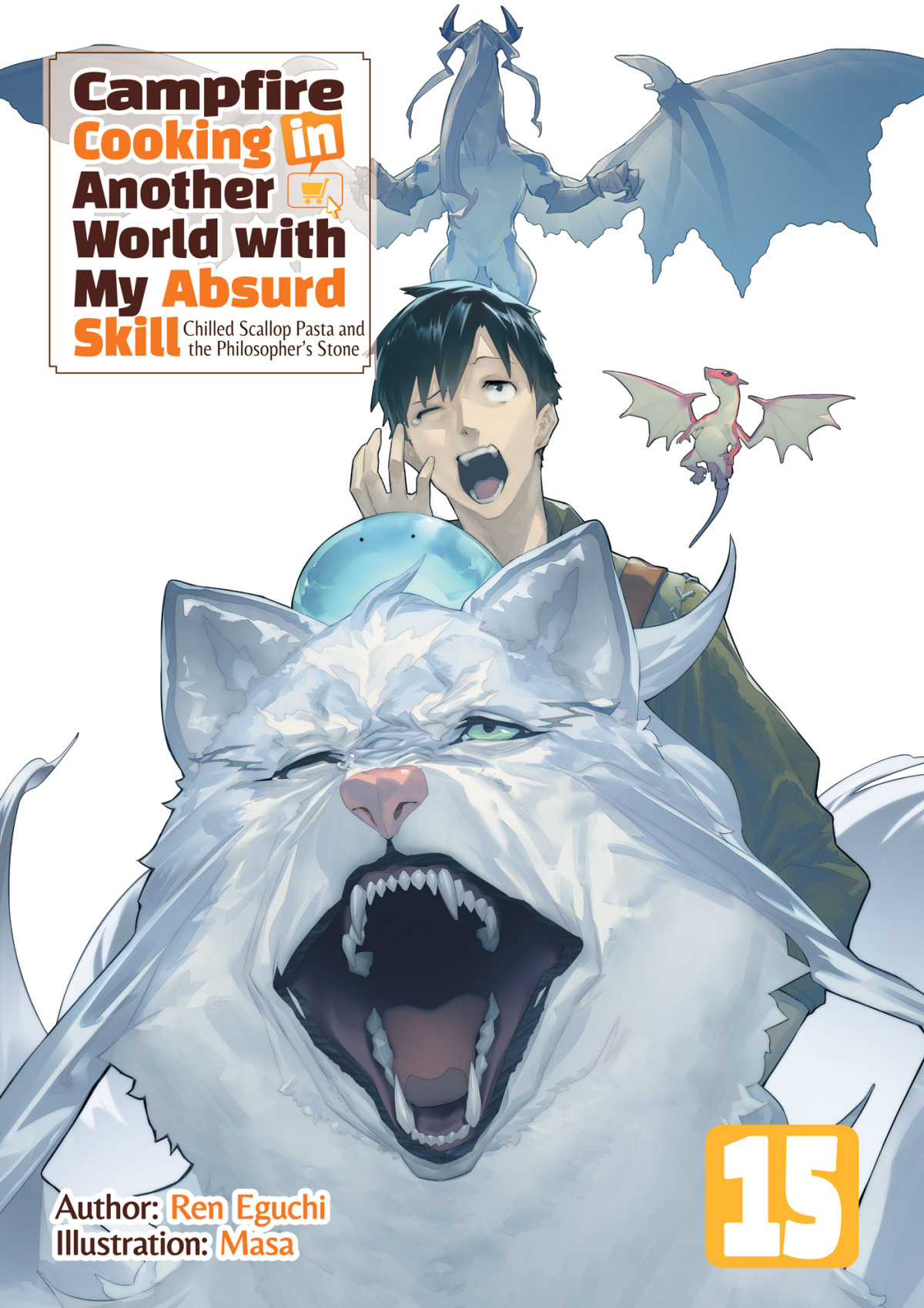 Campfire Cooking In Another World With My Absurd Skill Vol 15 Ren Eguchi