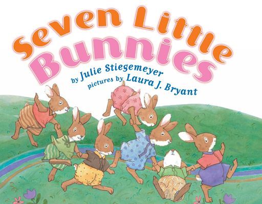 Seven Little Bunnies Julie Stiegemeyer