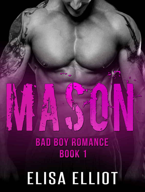 Bad Boy Romance 01 Mason Elliot Elisa