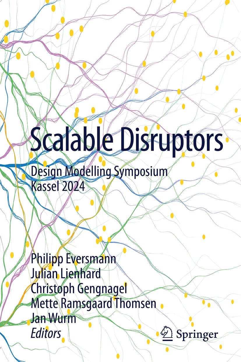 Scalable Disruptors Design Modelling Symposium Kassel 2024 Philipp Eversmann