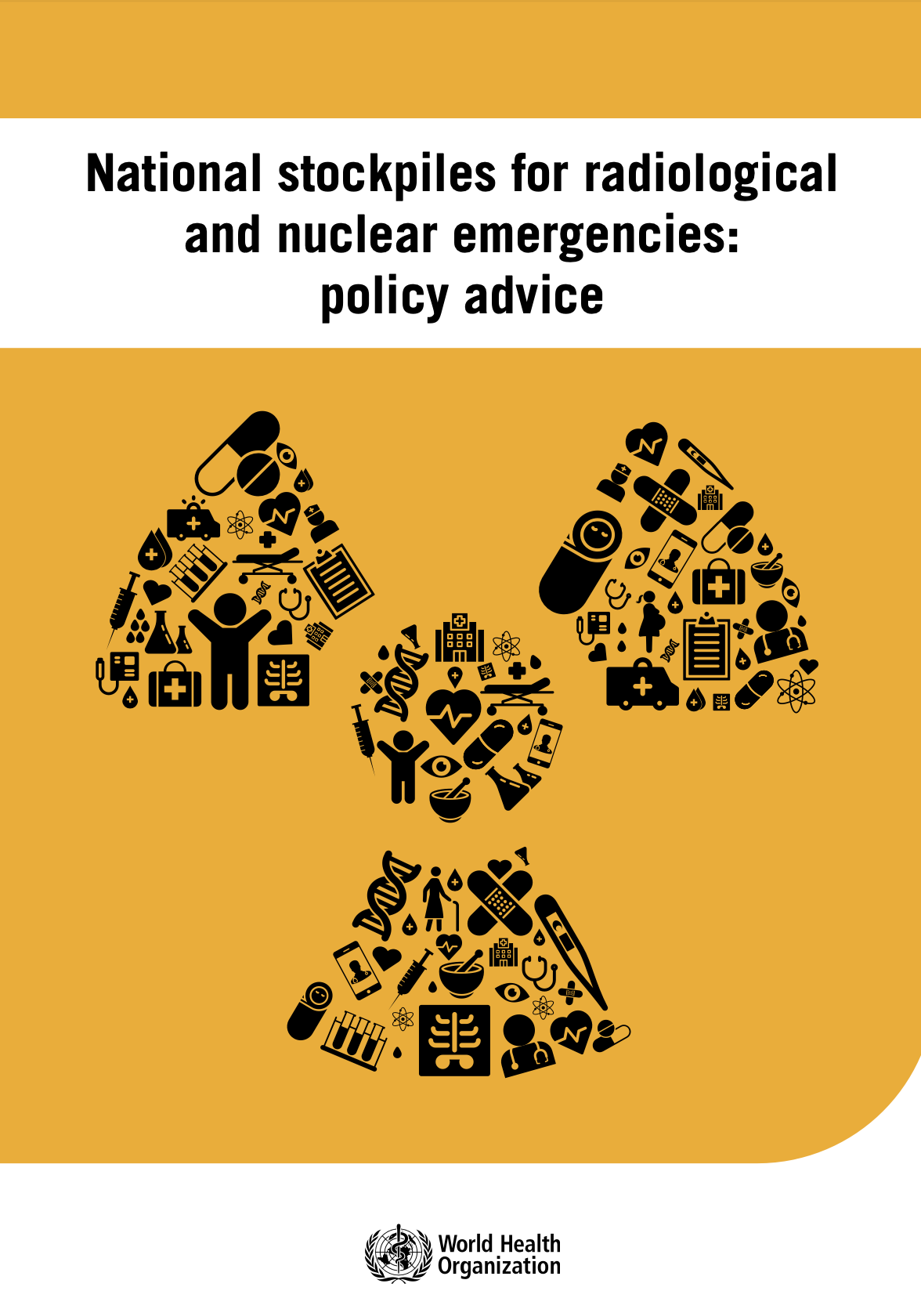 National Stockpiles For Radiological And Nuclear Emergencies Policy Advice World Health Organization